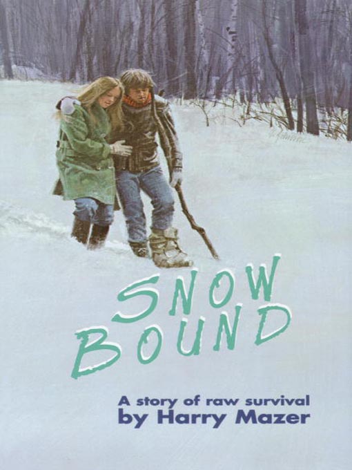 Title details for Snow Bound by Harry Mazer - Available